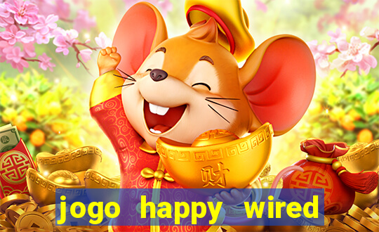 jogo happy wired paga mesmo